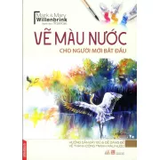 Sách vẽ màu nước cho người mới bắt đầu (Phần 1)